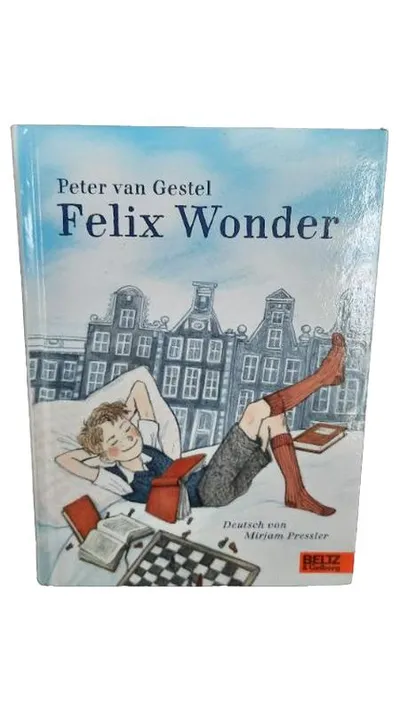 Felix Wonder Peter van Gestel Beltz & Gelberg Jugendbuch Mirjam Pressler