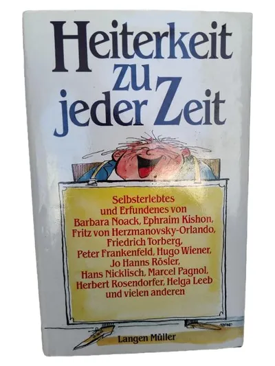 Heiterkeit zu jeder Zeit Humorbuch Langen Müller Kishon Torberg Pagnol