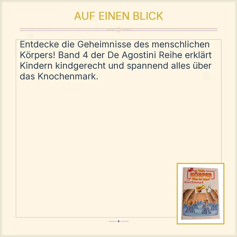 De Agostini Mein Körper Was ist das? Band 4 Das Knochenmark Sachbuch Kinder 2