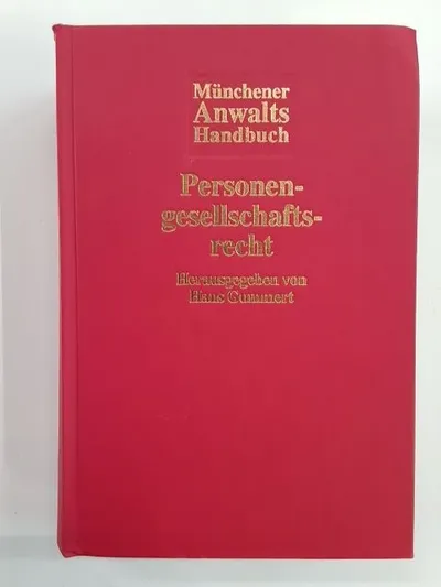 C.H.Beck Münchener Anwalts Handbuch Personengesellschaftsrecht Hans Gummert
