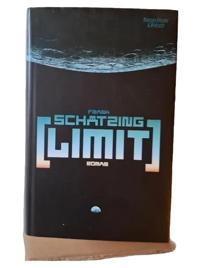 Limit - Frank Schätzing Roman Kiepenheuer & Witsch Science-Fiction