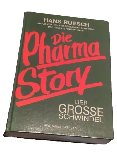 Die Pharma-Story Der große Schwindel - Hans Ruesch Sachbuch