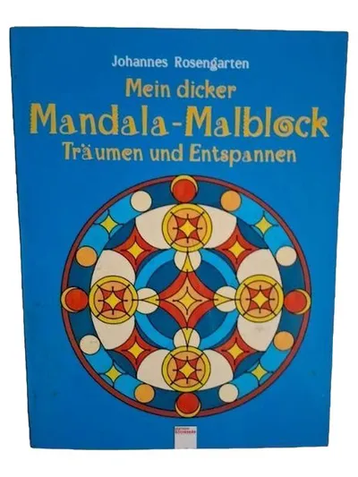 Mein dicker Mandala-Malblock Johannes Rosengarten Träumen Entspannen Malbuch
