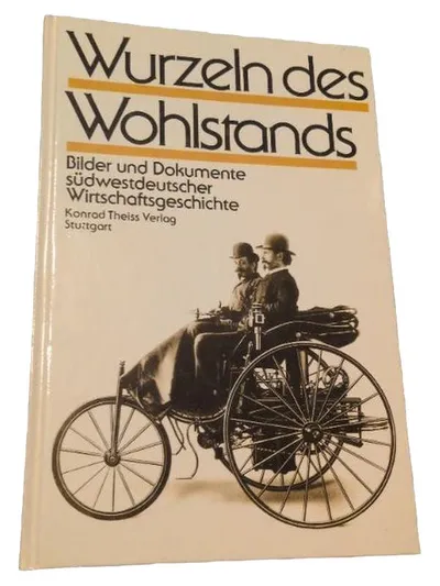 Wurzeln des Wohlstands - Konrad Theiss Verlag Fachbuch Wirtschaft