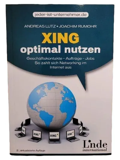 XING optimal nutzen - Andreas Lutz, Joachim Rumohr Fachbuch Wirtschaft