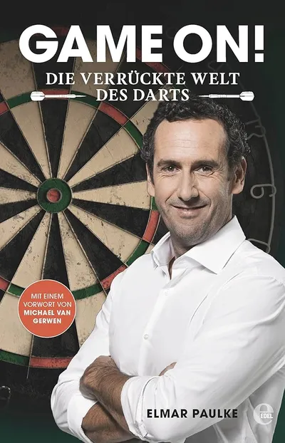 Game On! Die verrückte Welt des Darts - Elmar Paulke Hobbybuch