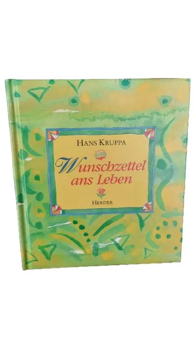 Wunschzettel ans Leben Hans Kruppa Herder Lyrikbuch Gedichte Poesie
