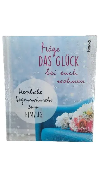 Möge das Glück bei euch wohnen St. Benno Verlag Geschenkbuch zum Einzug