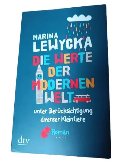 Marina Lewycka Die Werte der modernen Welt dtv Roman Gesellschaftsroman