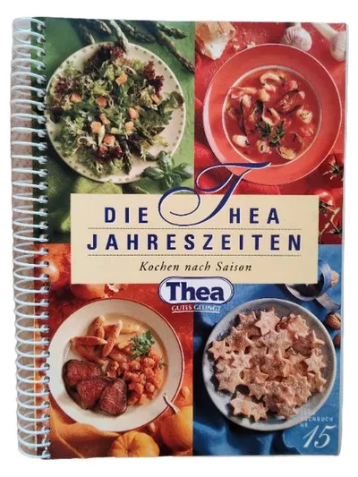 Die Thea Jahreszeiten Kochen nach Saison Kochbuch Nr. 15 GU Spiralbindung