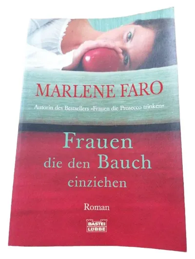 Marlene Faro Frauen die den Bauch einziehen Roman Taschenbuch Bastei Lübbe