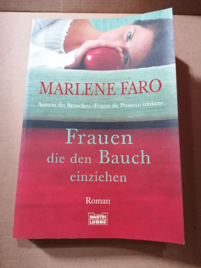 Marlene Faro Frauen die den Bauch einziehen Roman Taschenbuch Bastei Lübbe