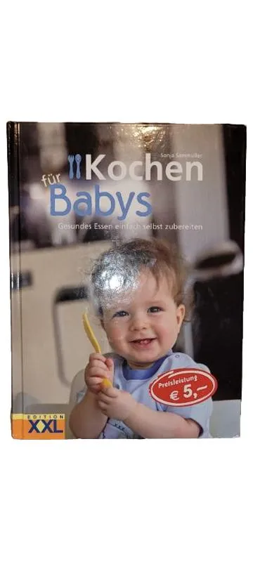 Kochen für Babys Sonja Sammüller Edition XXL Kochbuch Babynahrung