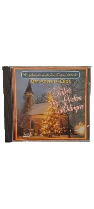 Süßer die Glocken nie klingen - Der Advents-Chor CD Weihnachtsmusik