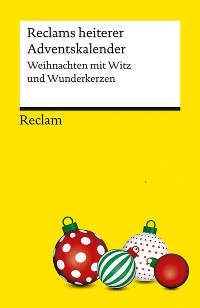 Reclams heiterer Adventskalender Weihnachten mit Witz und Wunderkerzen Buch