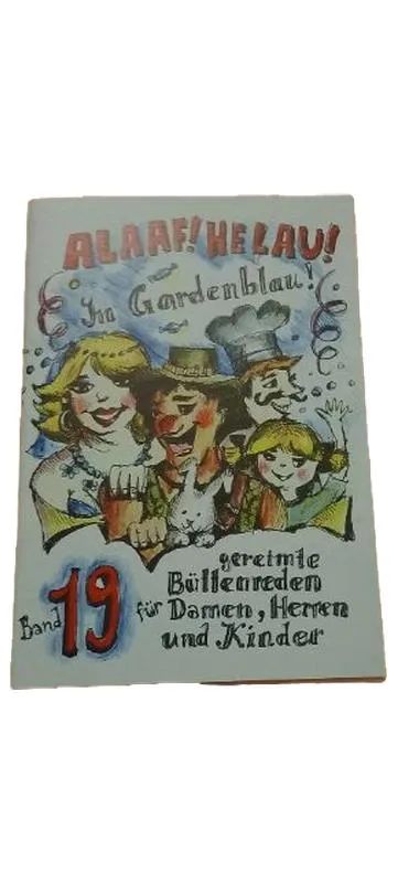 Alaaf! Helau! Im Gardenblau Band 19 gereimte Büttenreden Karneval Fasching
