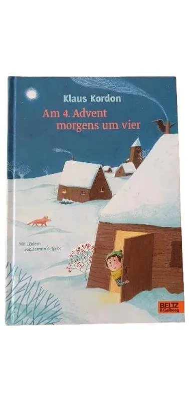 Weihnachtsbuch Am 4. Advent morgens um vier Klaus Kordon Beltz & Gelberg