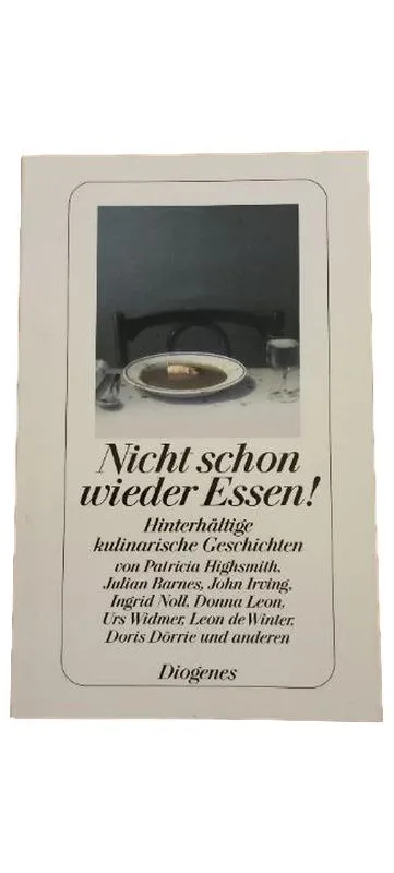 Nicht schon wieder Essen! Hinterhältige kulinarische Geschichten Diogenes