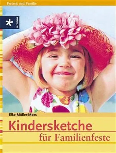Kindersketche für Familienfeste Elke Müller-Mees Urania Verlag Buch für Kinder