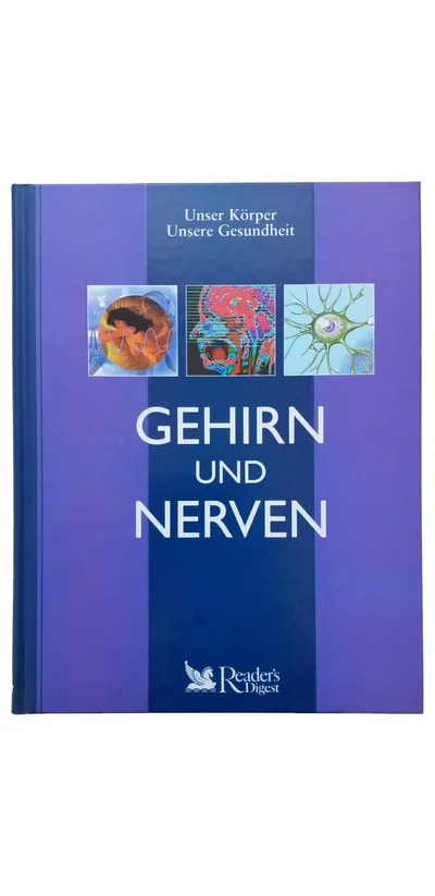Gehirn und Nerven Reader's Digest Unser Körper Unsere Gesundheit Fachbuch