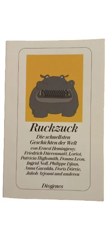Ruckzuck Die schnellsten Geschichten der Welt Diogenes Kurzgeschichten