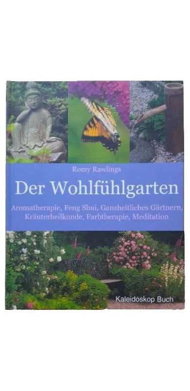 Der Wohlfühlgarten Romy Rawlings Kaleidoskop Buch Hardcover Garten Feng Shui