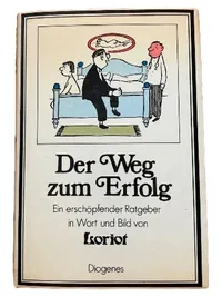 Der Weg zum Erfolg - Loriot - Diogenes Humorbuch Ratgeber 1