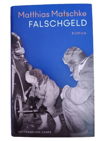 Falschgeld - Matthias Matschke - Roman - Hoffmann und Campe - Kriminalroman