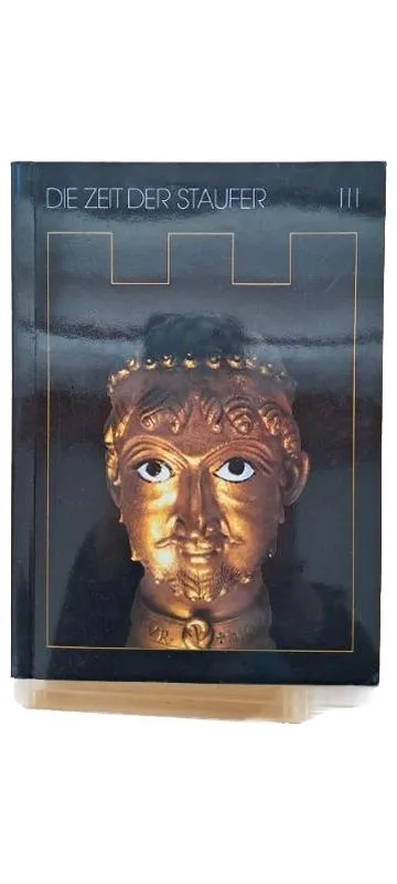 Die Zeit der Staufer III Antiquarisches Buch Geschichte