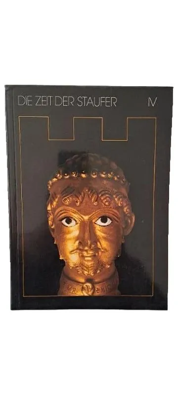 Die Zeit der Staufer IV Antiquarisches Buch Geschichte Mittelalter