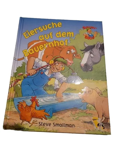 Kinderbuch Eiersuche auf dem Bauernhof Steve Smallman Bauer Bolle Ostern