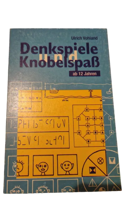 Denkspiele und Knobelspaß Ulrich Vohland Rätselspiel Buch ab 12 Jahren
