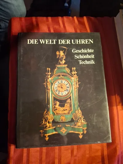 Antiquarisches Buch: Die Welt der Uhren - Geschichte, Schönheit, Technik