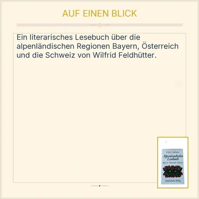 Alpenländisches Lesebuch Bayern Österreich Schweiz Wilfrid Feldhütter Buch