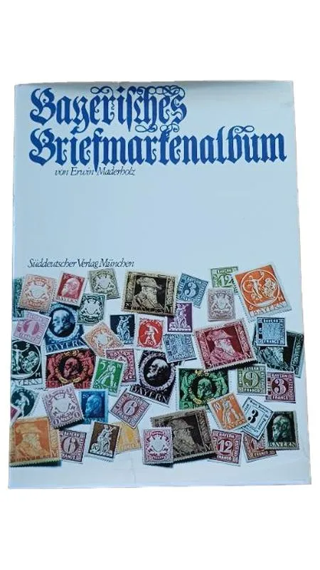 Bayerisches Briefmarkenalbum Erwin Maderholz Süddeutscher Verlag Buch 1