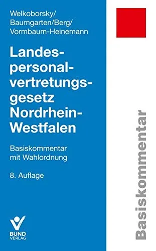 Landespersonalvertretungsgesetz NRW Basiskommentar Wahlordnung 8. Auflage