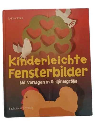 Kinderleichte Fensterbilder Bastelbuch Gudrun Braem Vorlagen Originalgröße