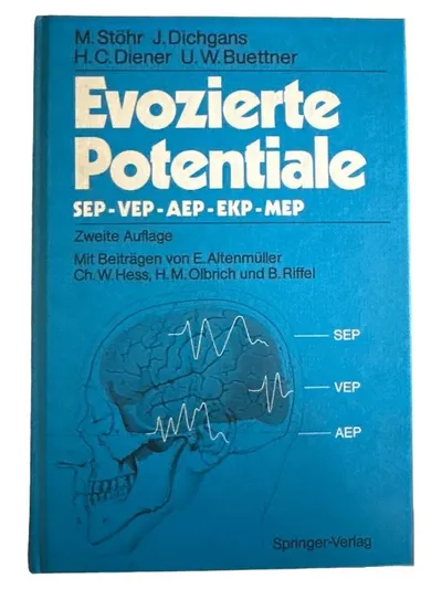Evozierte Potentiale SEP VEP AEP EKP MEP Stöhr Dichgans Diener 2. Auflage