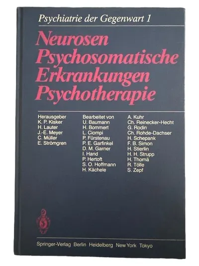 Psychiatrie der Gegenwart 1 Neurosen Psychosomatische Erkrankungen