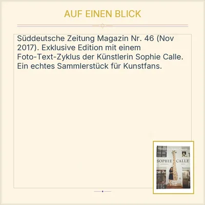 Süddeutsche Zeitung Magazin Nr. 46 2017 Sophie Calle Foto-Text-Zyklus Kunst