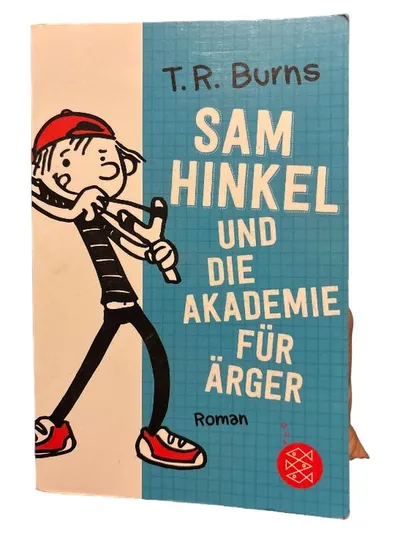 Sam Hinkel und die Akademie für Ärger T.R. Burns Jugendbuch Roman Fischer