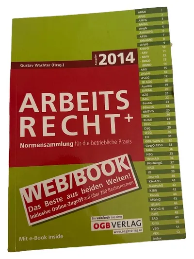 Arbeitsrecht+ Normensammlung betriebliche Praxis 2014 Gustav Wachter ÖGB Verlag