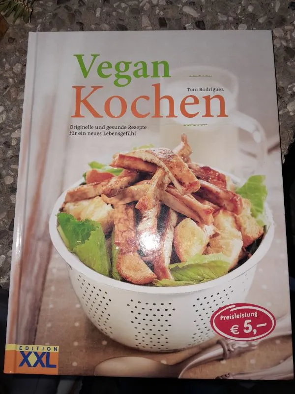 Vegan Kochen - Toni Rodriguez | Edition XXL | Vegane Rezepte Kochbuch 1