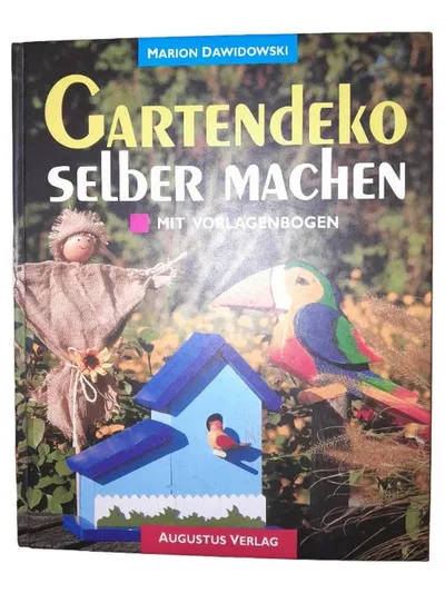Gartendeko selber machen Marion Dawidowski Augustus Verlag Bastelbuch