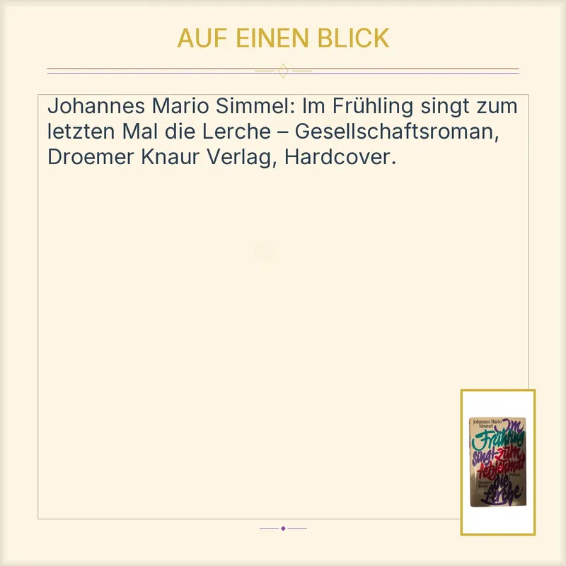Im Frühling singt zum letzten Mal die Lerche - J.M. Simmel Roman Droemer Knaur 2