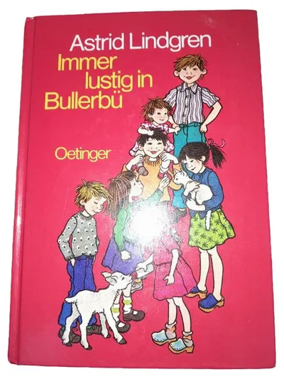 Immer lustig in Bullerbü - Astrid Lindgren | Oetinger Kinderbuch
