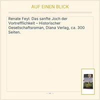 Das sanfte Joch der Vortrefflichkeit - Renate Feyl | Diana Verlag | Roman 3