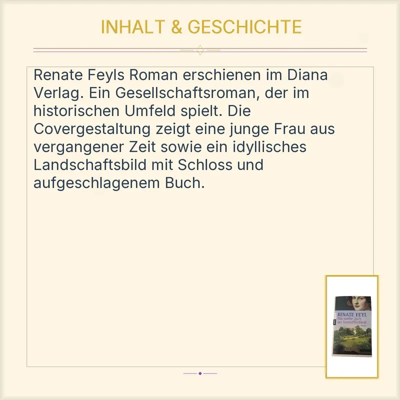 Das sanfte Joch der Vortrefflichkeit - Renate Feyl | Diana Verlag | Roman 4