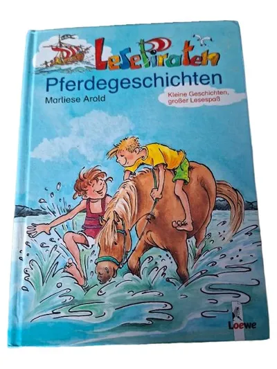 Loewe Lesepiraten Pferdegeschichten Marliese Arold Kinderbuch Hardcover
