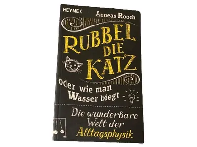Rubbel die Katz Alltagsphysik Aeneas Rooch Taschenbuch Heyne Wissen Natur